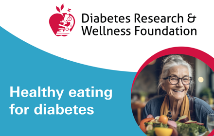 DRWF Healthy Eating For Diabetes 1